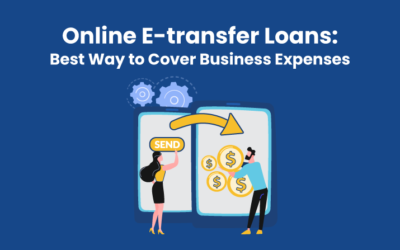 Online E-transfer Loans: Best Way to Cover Business Expenses