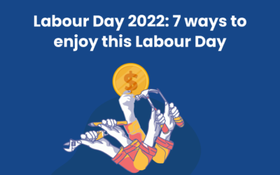 Labour Day 2022: 7 ways to enjoy this Labour Day