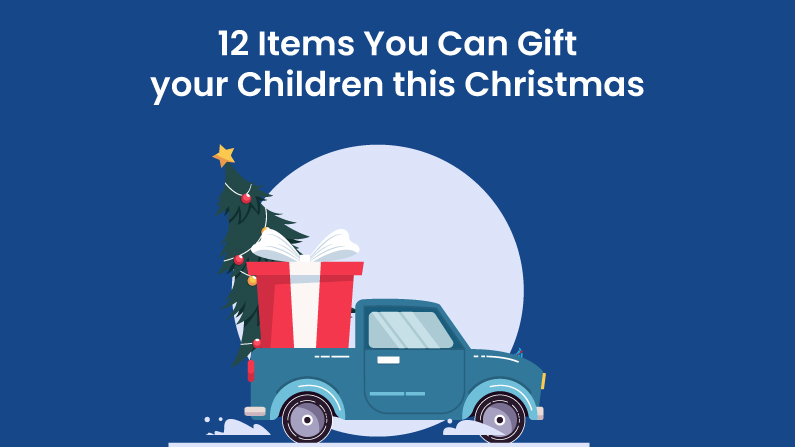 12 Items You Can Gift your Children this Christmas - PrestoCash