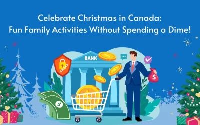 Celebrate Christmas in Canada: Fun Family Activities Without Spending a Dime!