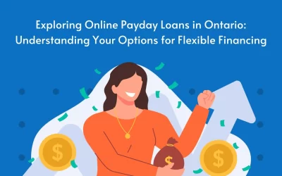 Exploring Online Payday Loans in Ontario: Understanding Your Options for Flexible Financing